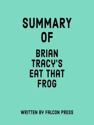 cover image of Summary of Brian Tracy's Eat That Frog!